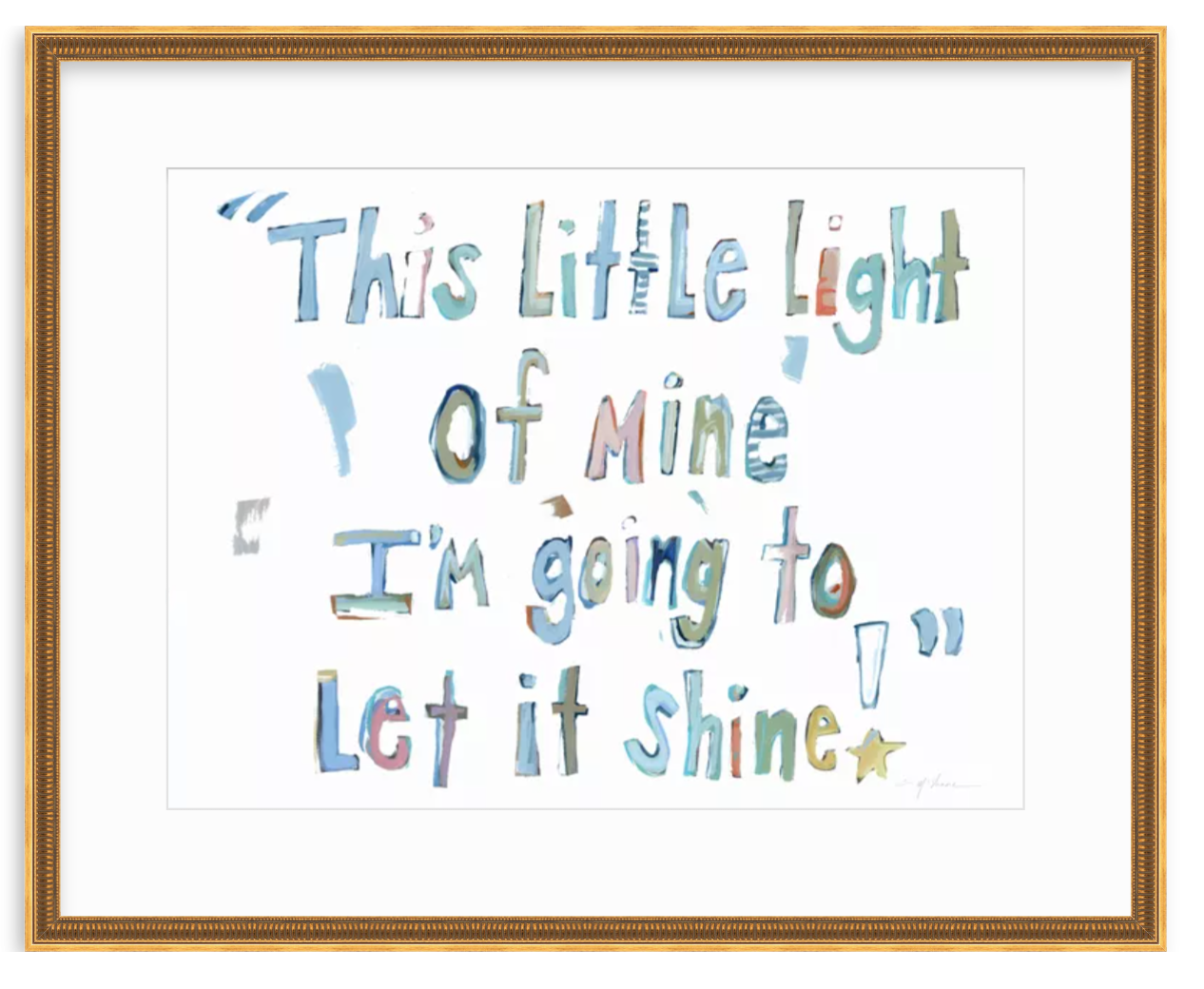 Framed watercolor art print featuring the quote 'This Little Light Of Mine I'm going to Let it Shine' in pastel blue, green, and pink lettering on a white mat, enclosed in a gold frame.